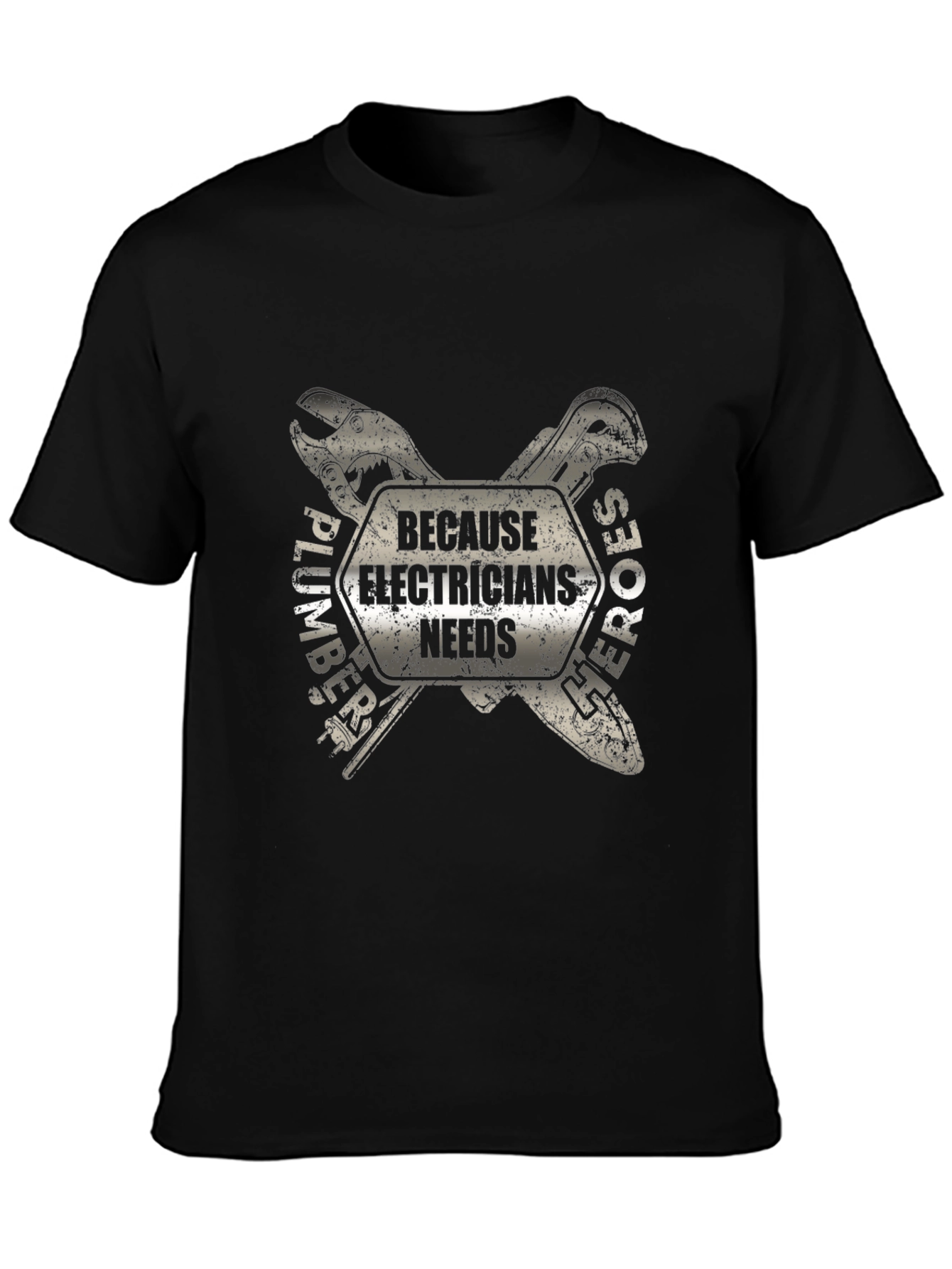Electrician Hero T-Shirt - Plumber Support Tee