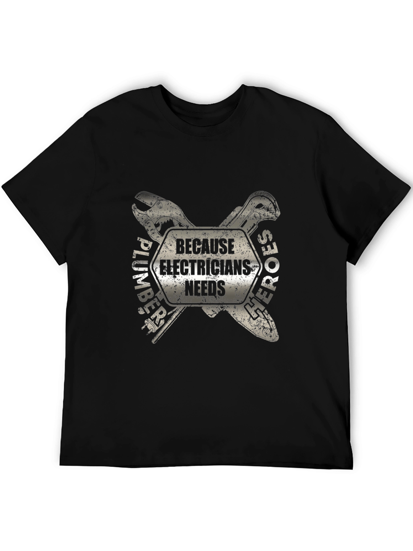 Electrician Hero T-Shirt - Plumber Support Tee