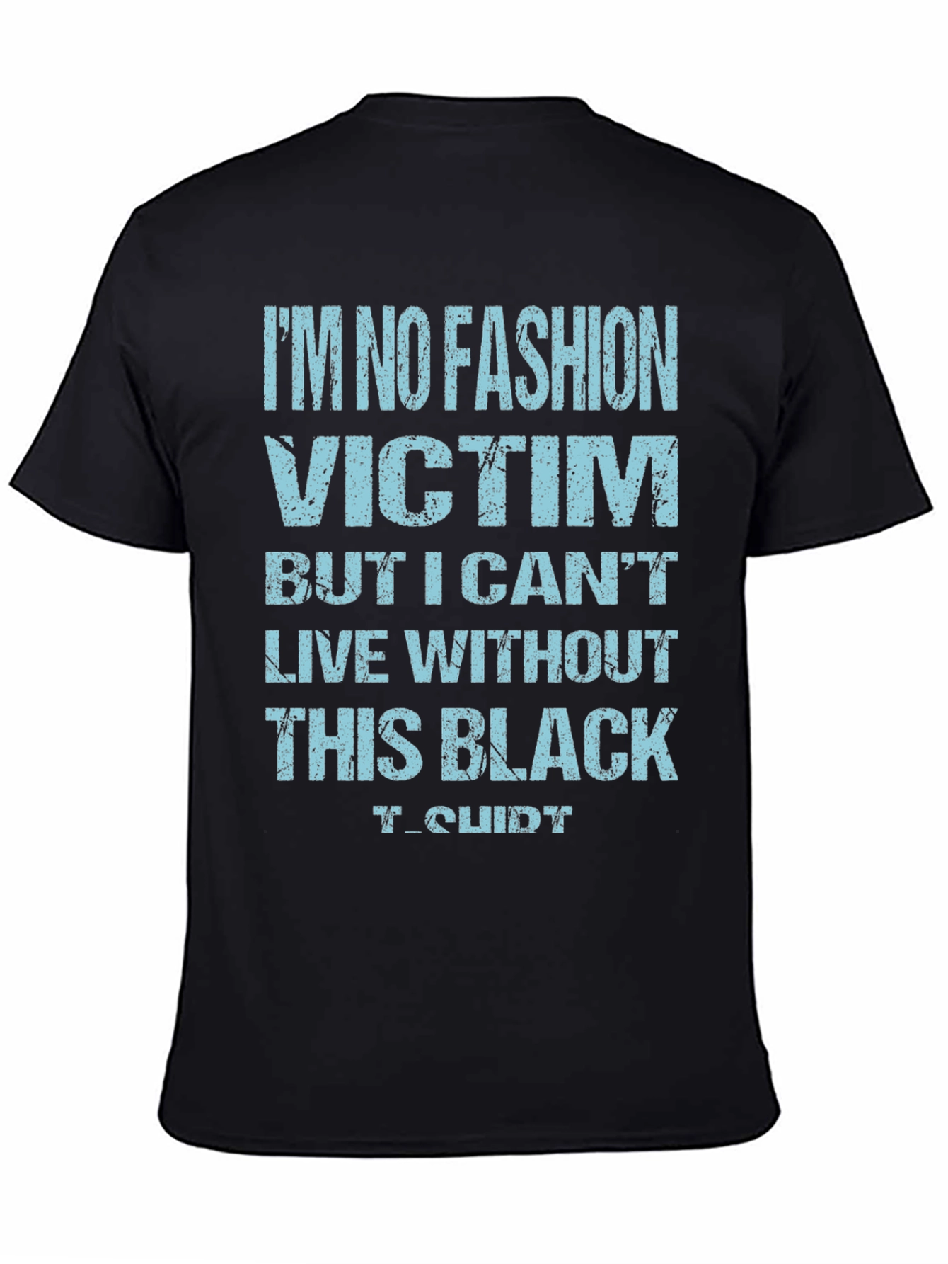 Funny No Fashion Victim Black T-Shirt