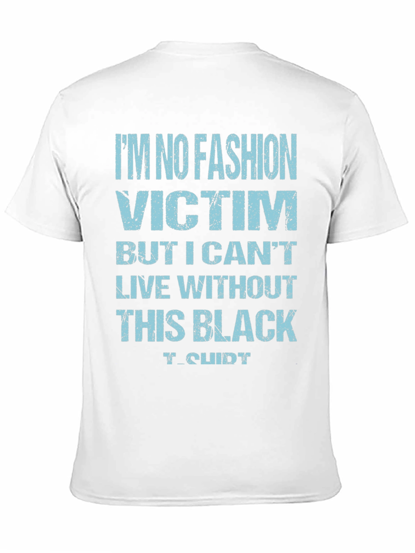 Funny No Fashion Victim Black T-Shirt