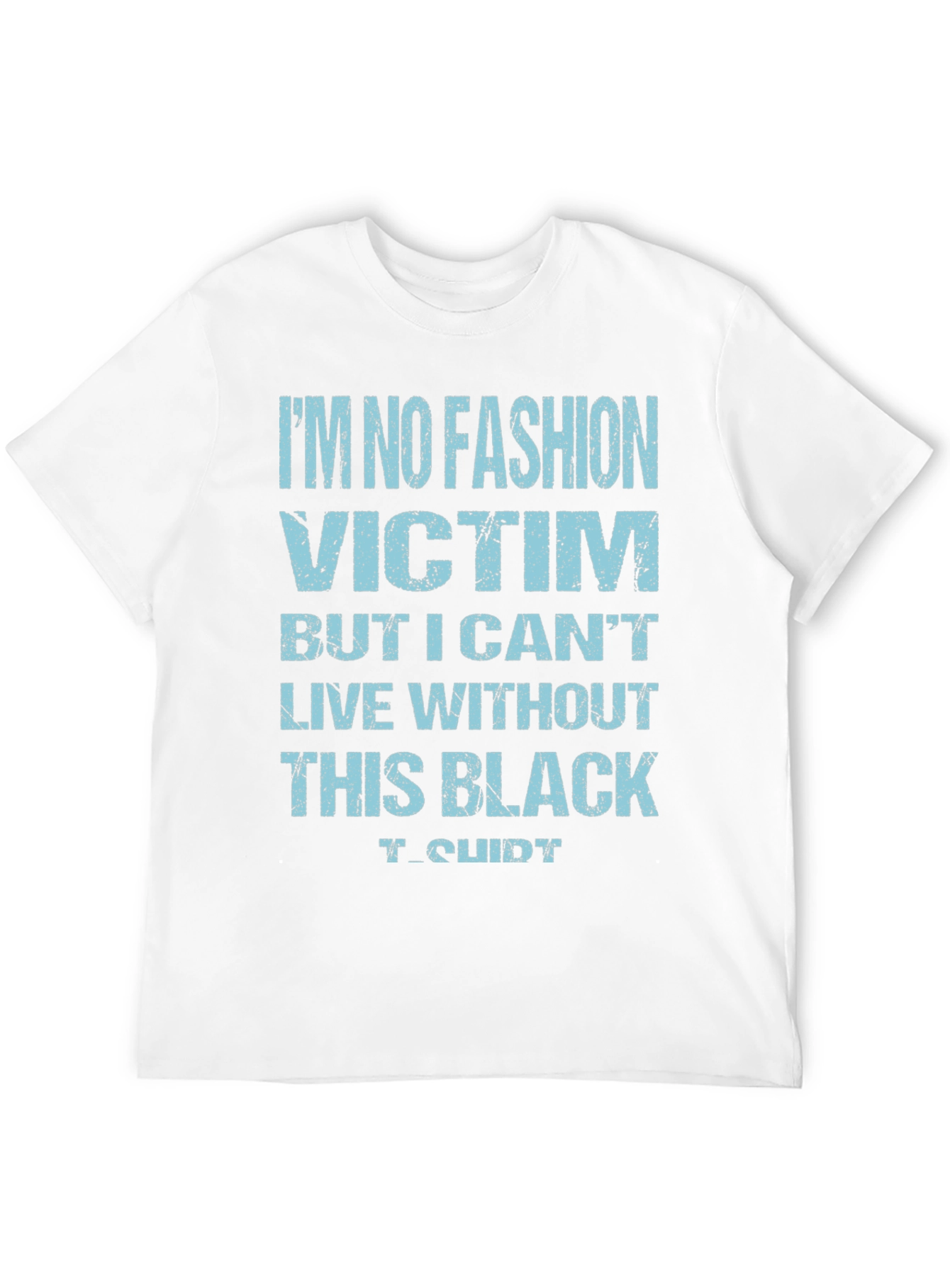 Funny No Fashion Victim Black T-Shirt