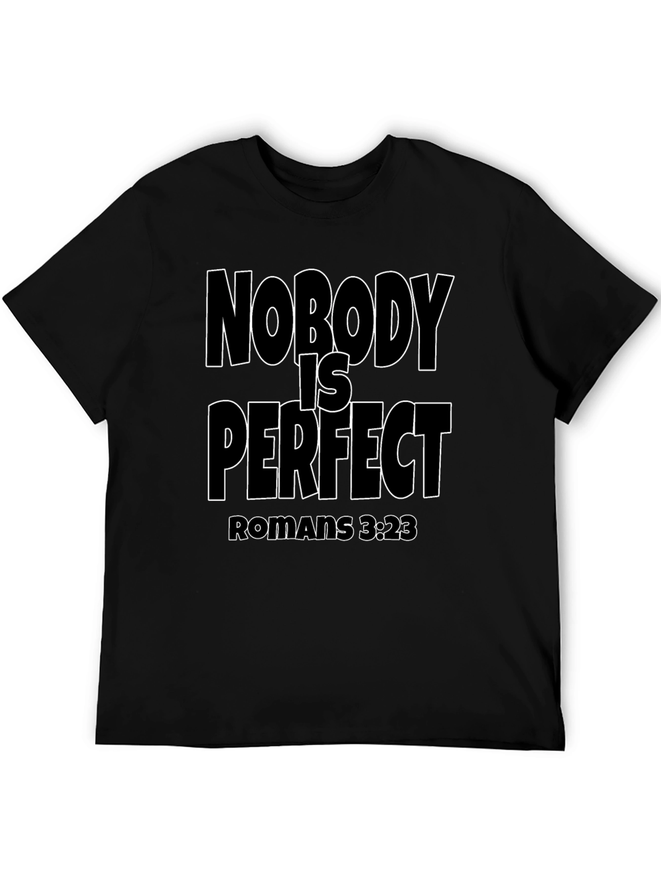 Nobody is Perfect Christian T-Shirt