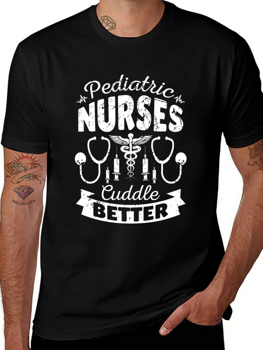 Pediatric Nurses Cuddle Better T-Shirt