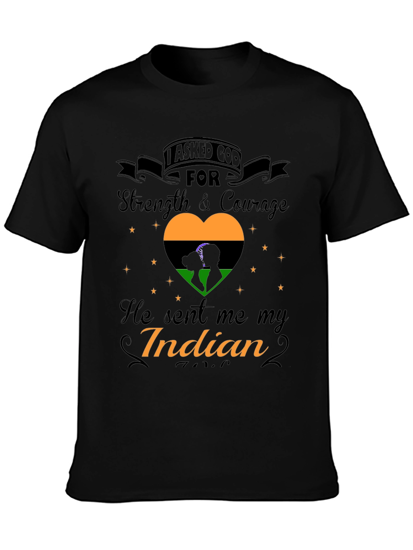 I Asked God For Strength Indian Pride T-Shirt