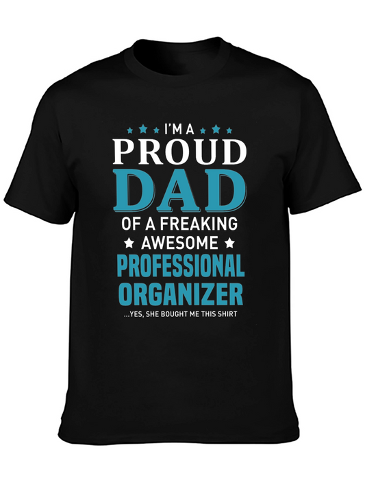 Proud Dad Professional Organizer T-Shirt