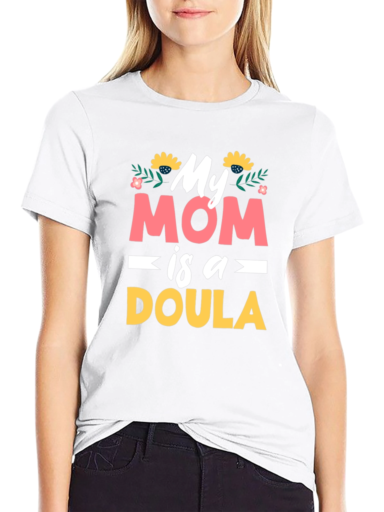 My Mom is a Doula Graphic T-Shirt