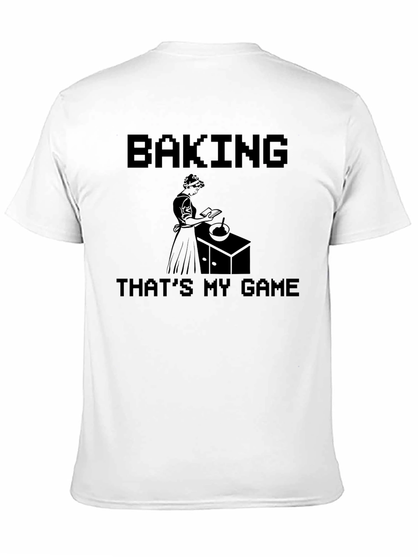 Baking Is My Game Black T-Shirt