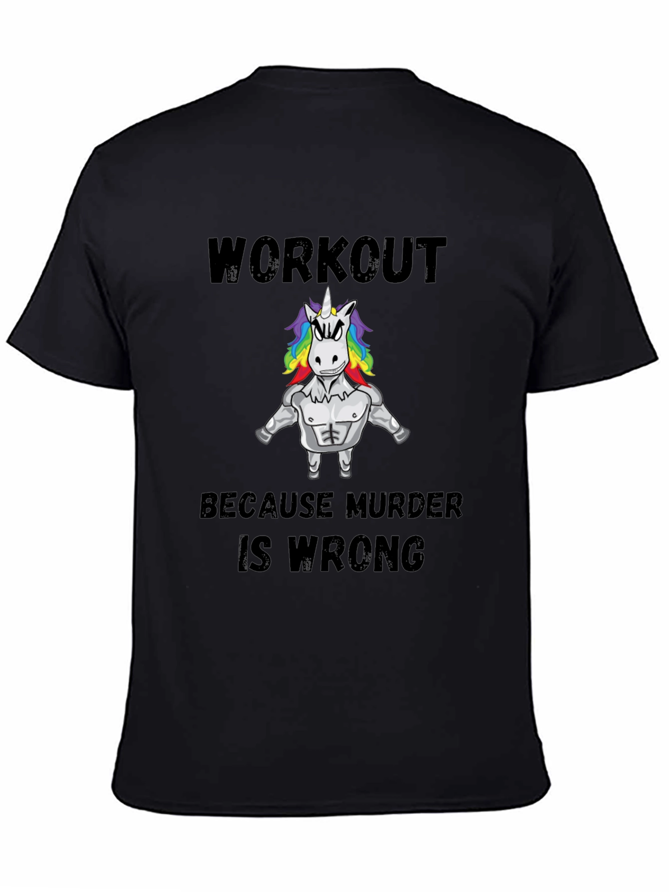 Workout Because Murder is Wrong T-Shirt