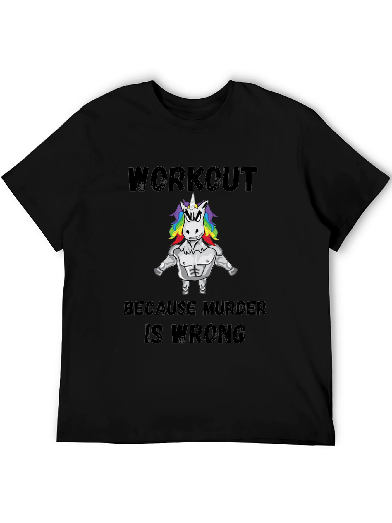 Workout Because Murder is Wrong T-Shirt