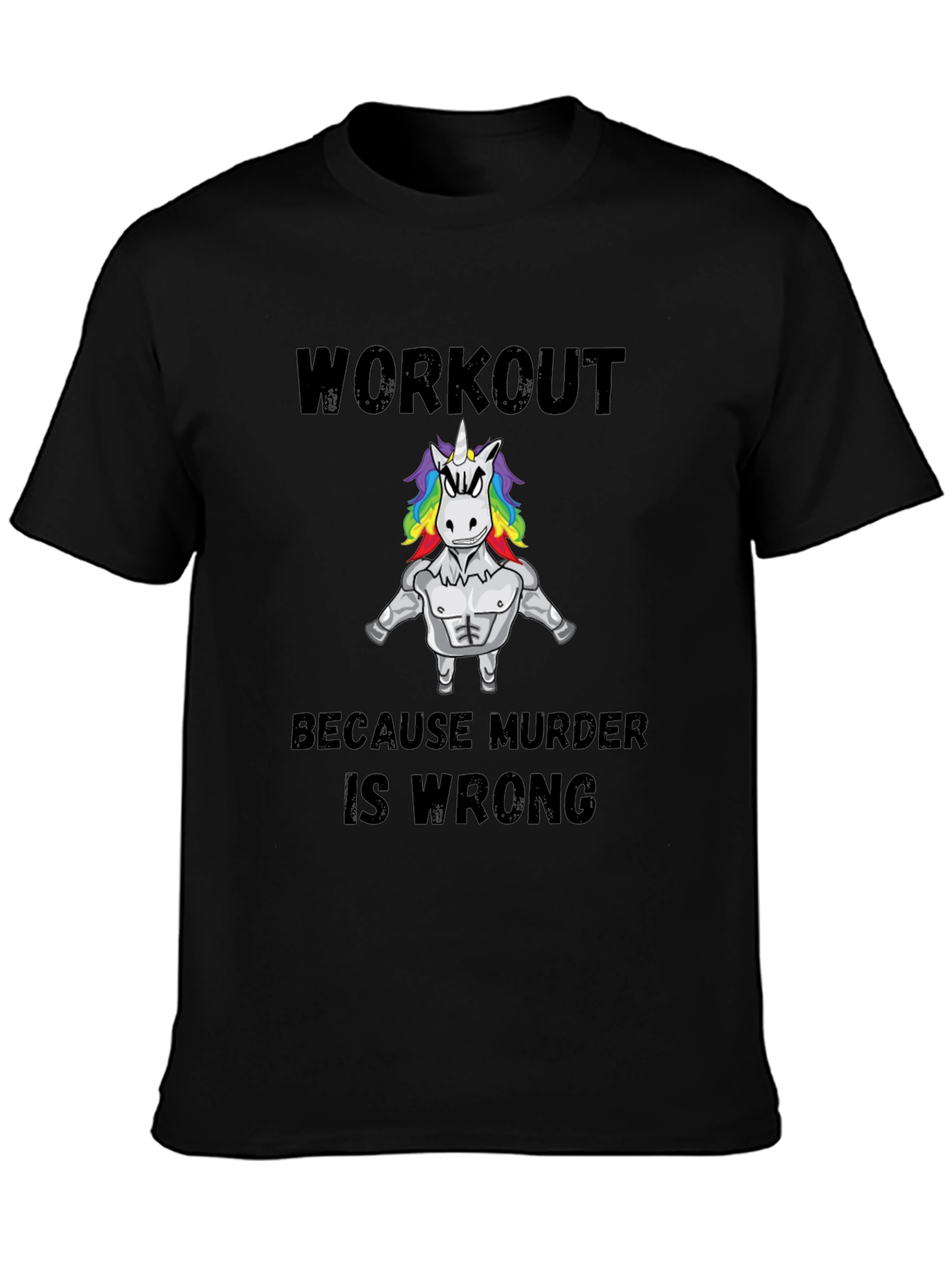 Workout Because Murder is Wrong T-Shirt