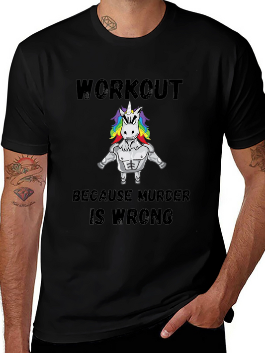 Workout Because Murder is Wrong T-Shirt