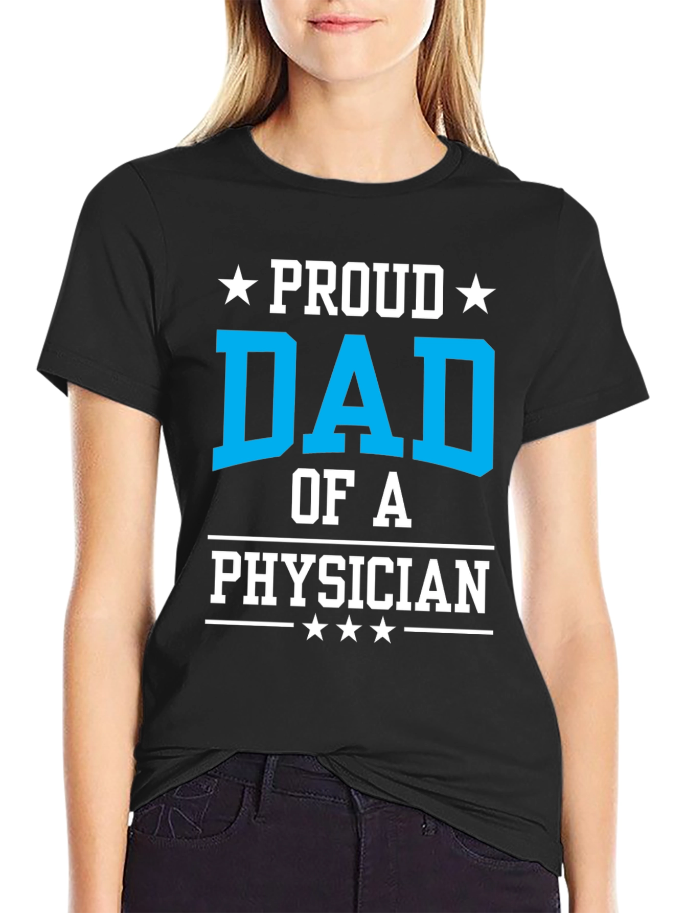 Proud Dad of a Physician T-Shirt - Black