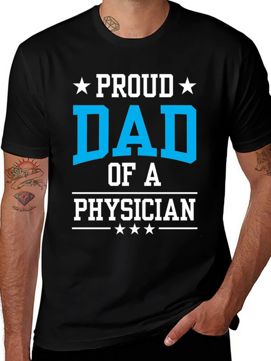 Proud Dad of a Physician T-Shirt - Black