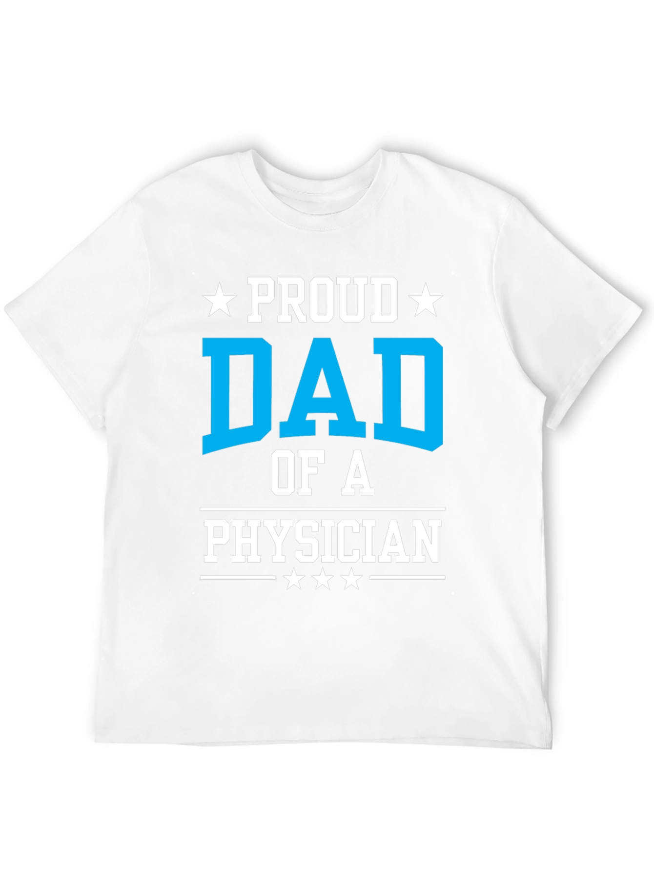 Proud Dad of a Physician T-Shirt - Black