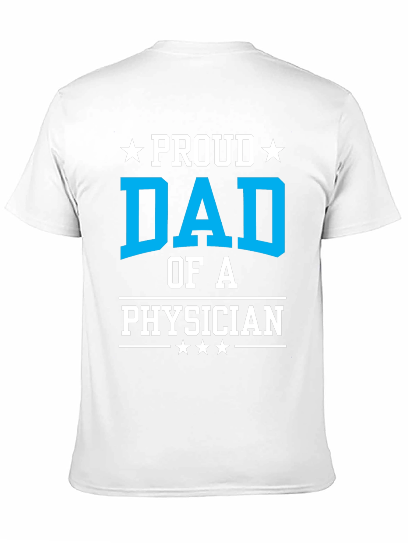 Proud Dad of a Physician T-Shirt - Black