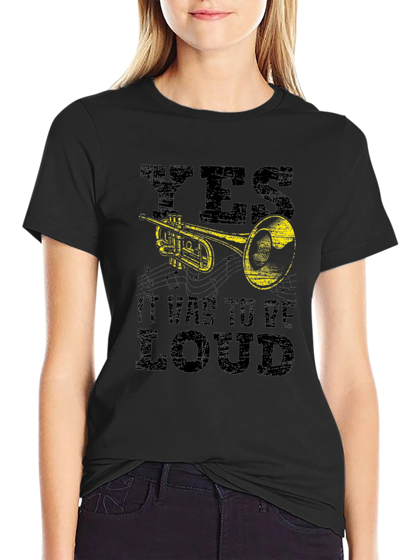 Yes It Was To Be Loud - Trumpet T-Shirt