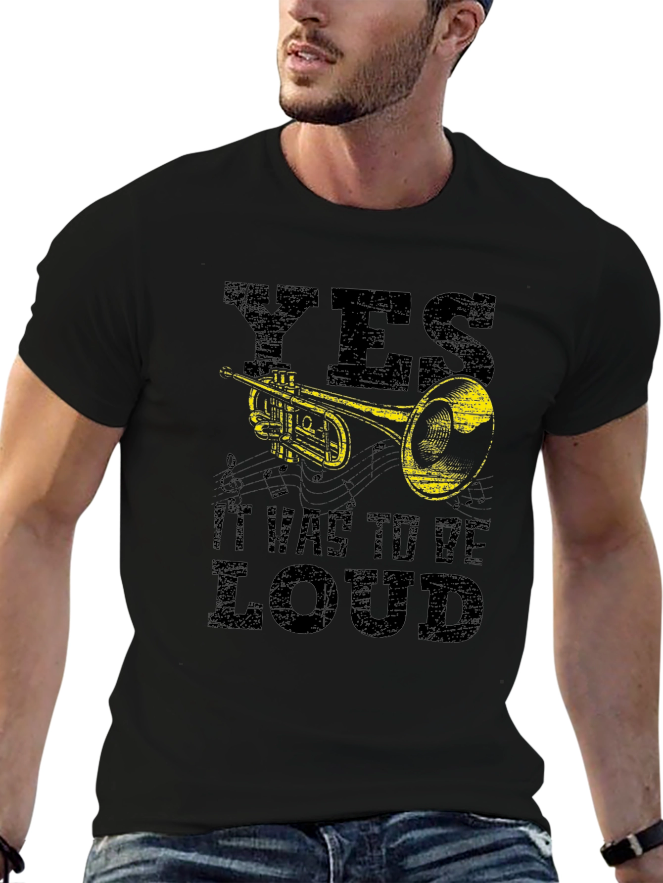Yes It Was To Be Loud - Trumpet T-Shirt