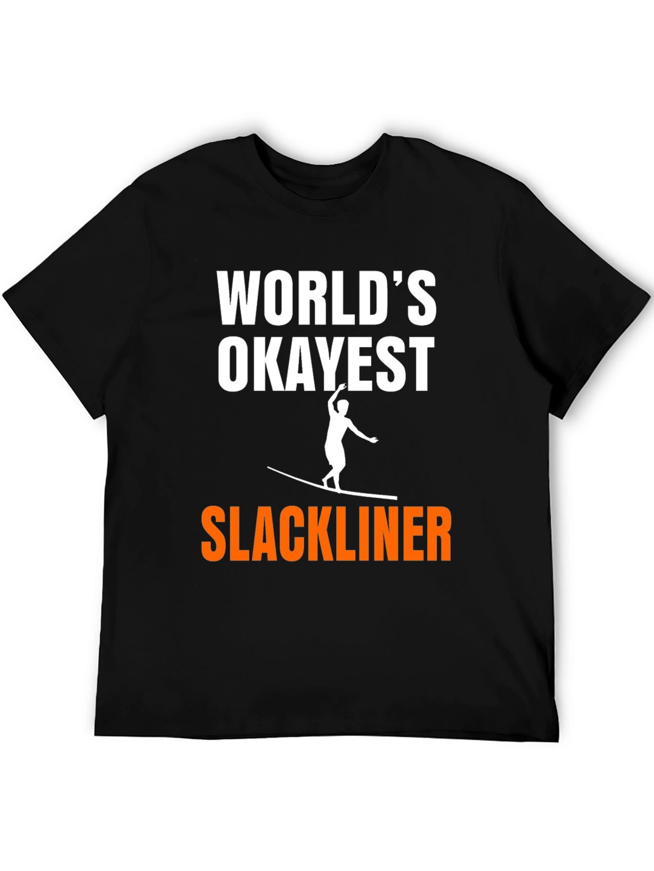 Worlds Okayest Slackliner Graphic Tee