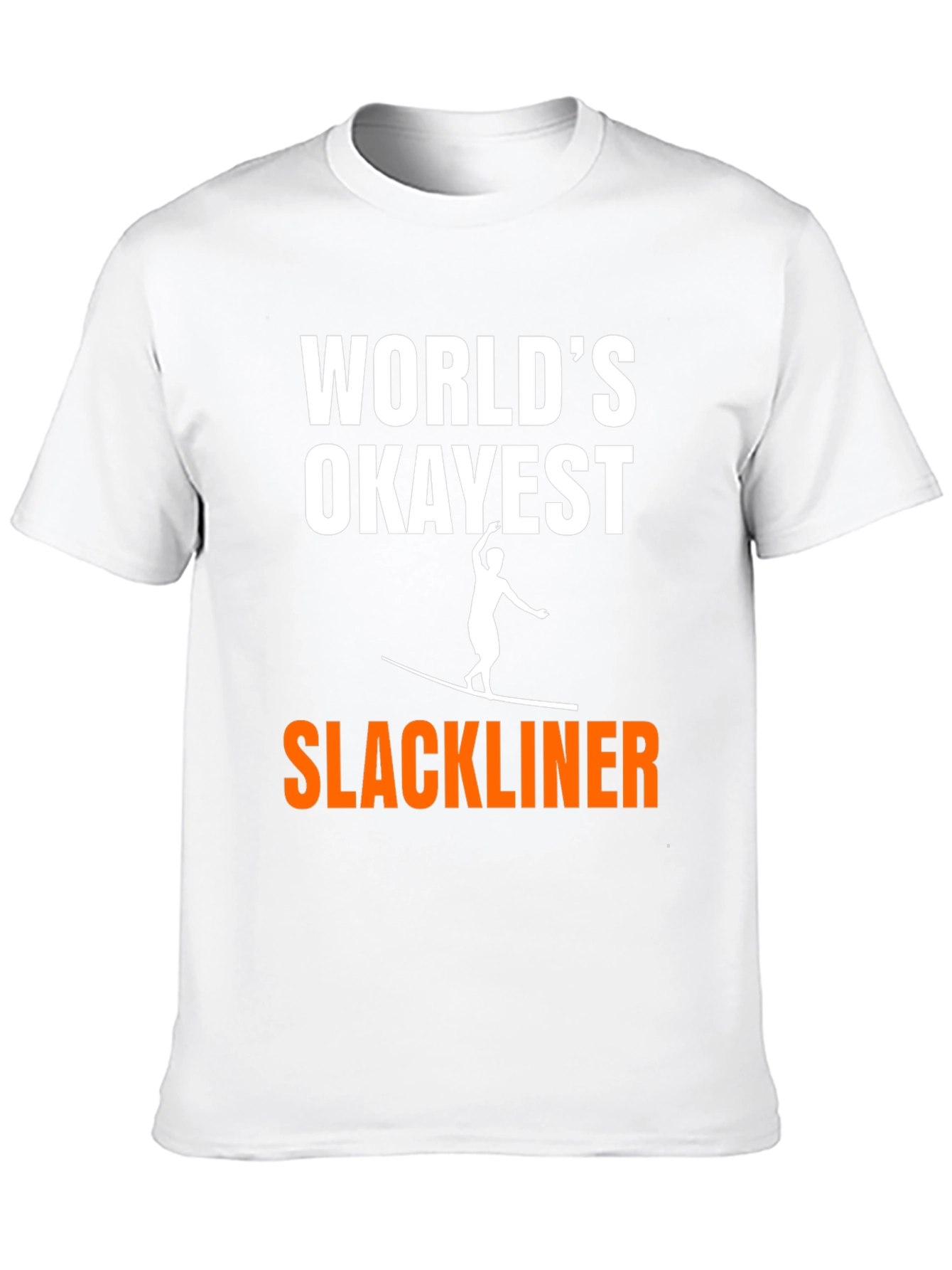 Worlds Okayest Slackliner Graphic Tee