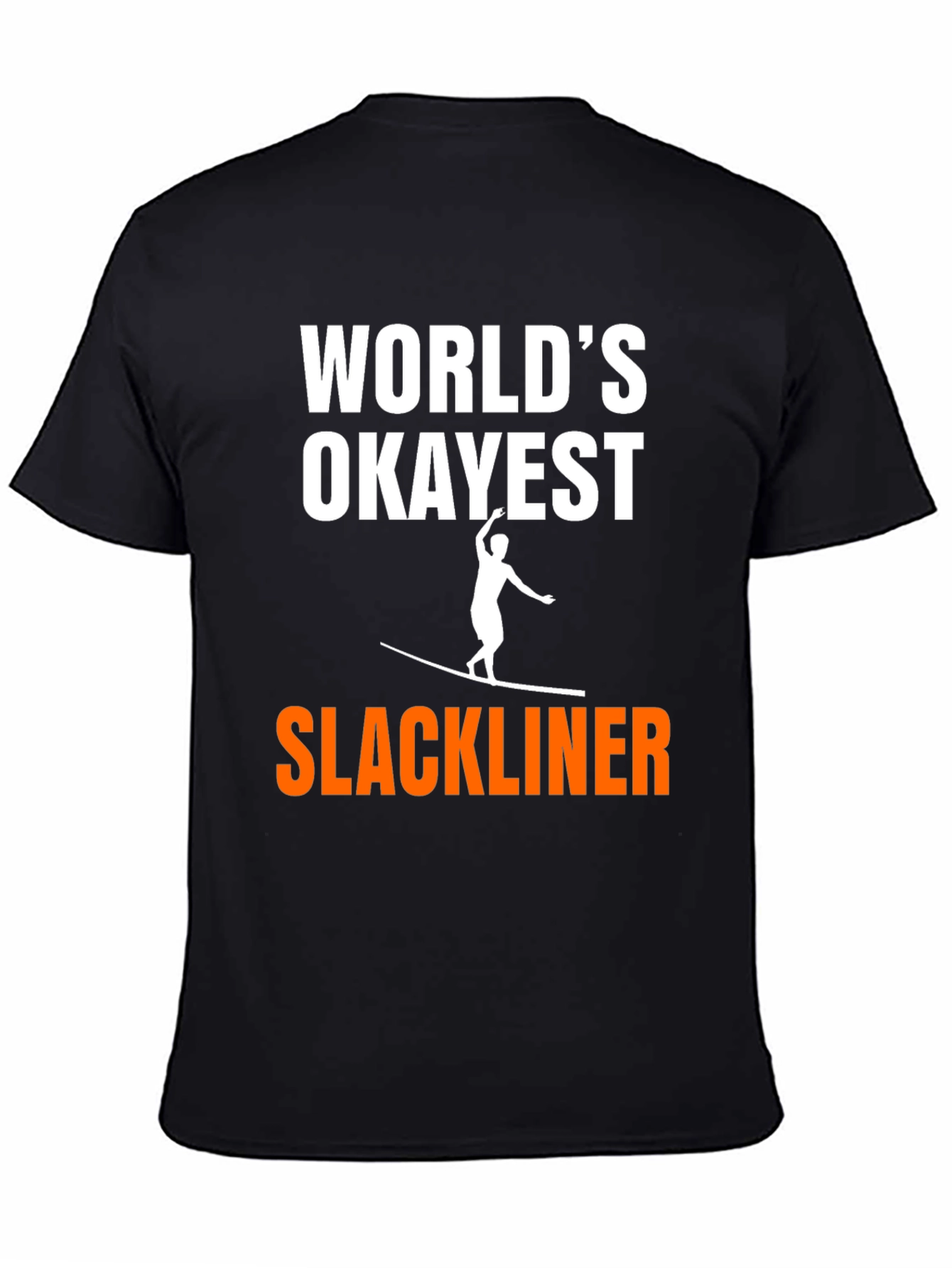 Worlds Okayest Slackliner Graphic Tee