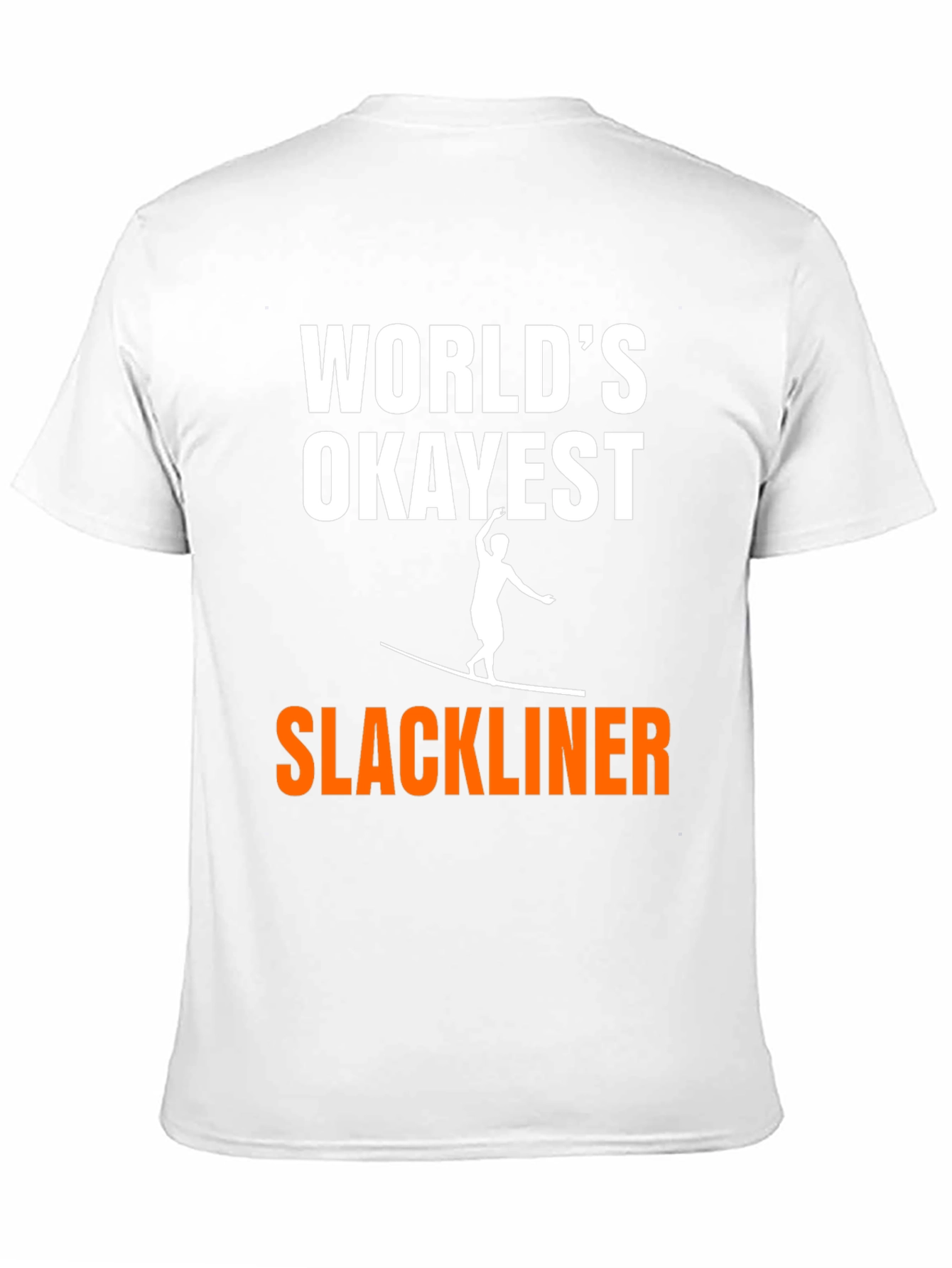 Worlds Okayest Slackliner Graphic Tee