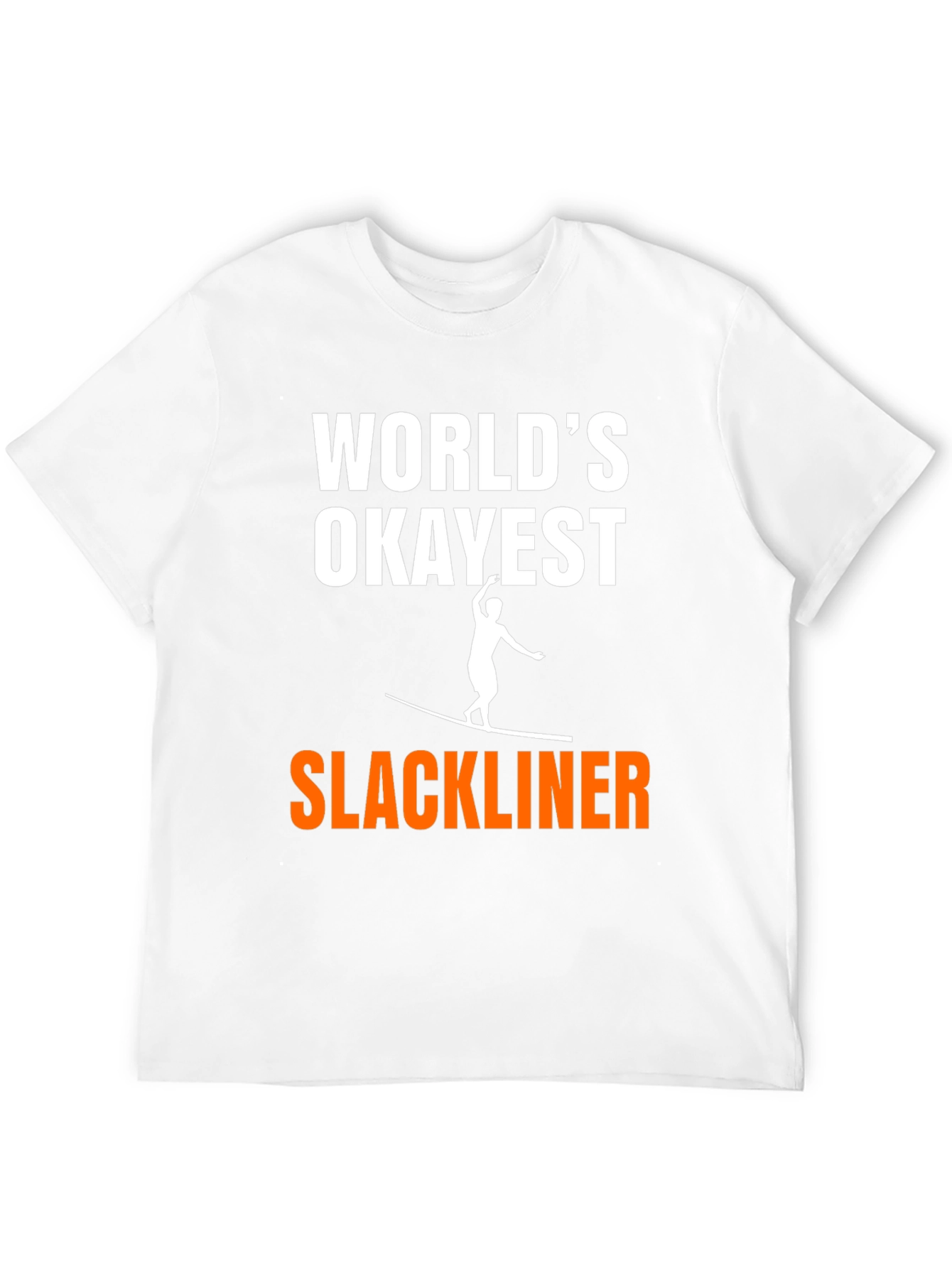 Worlds Okayest Slackliner Graphic Tee