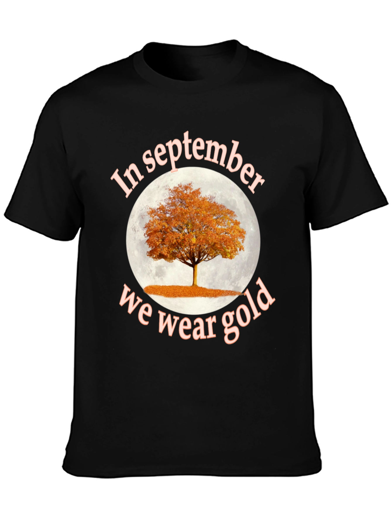 In September We Wear Gold Tree T-Shirt