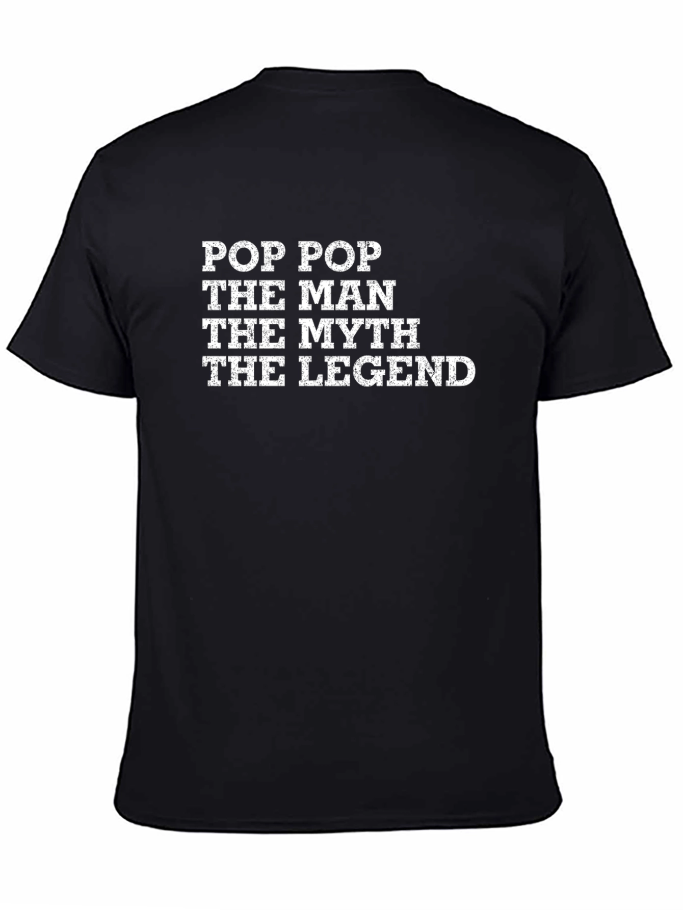 Pop Pop The Man The Myth The Legend T-Shirt