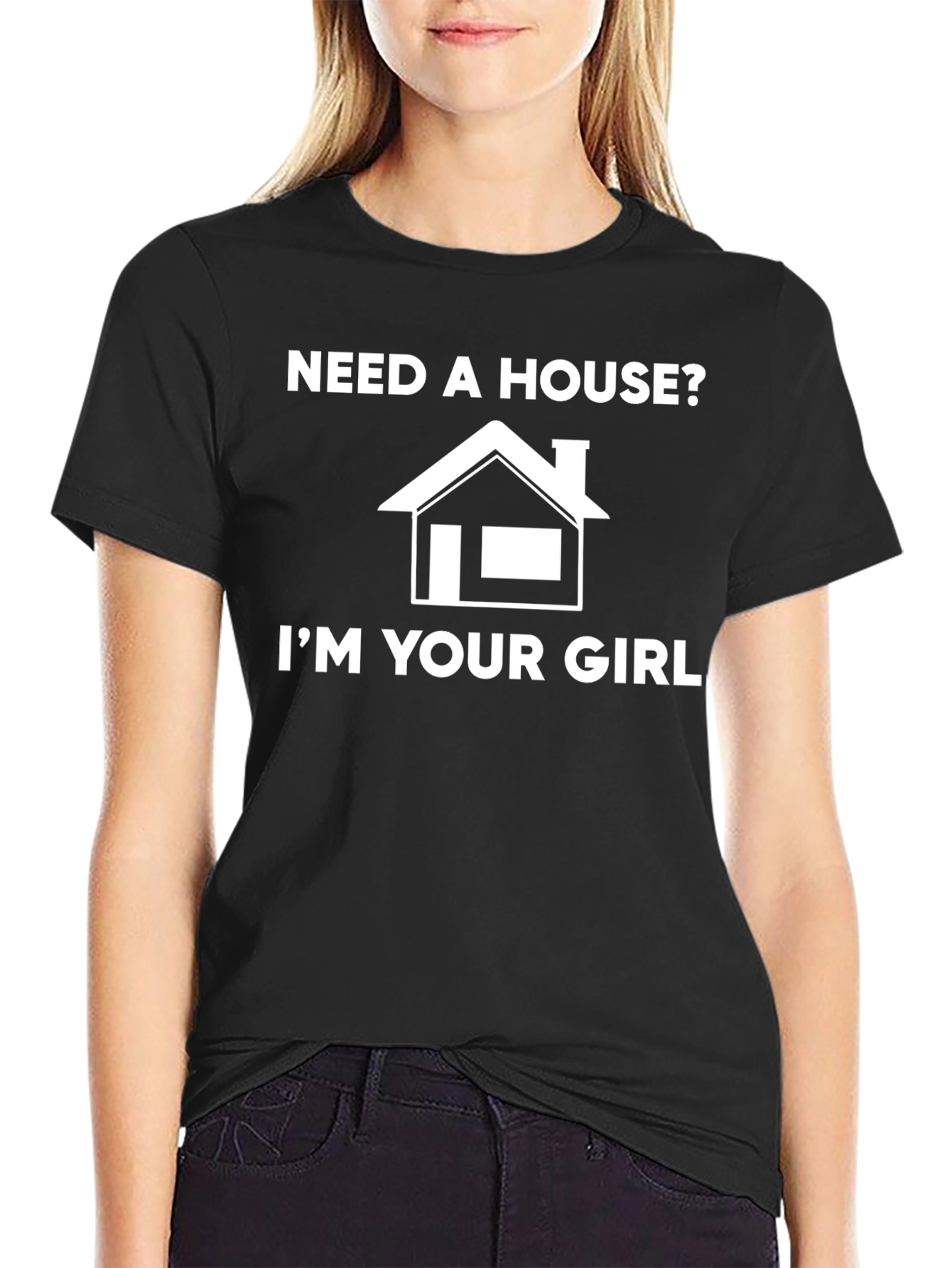 Need A House? Graphic T-Shirt