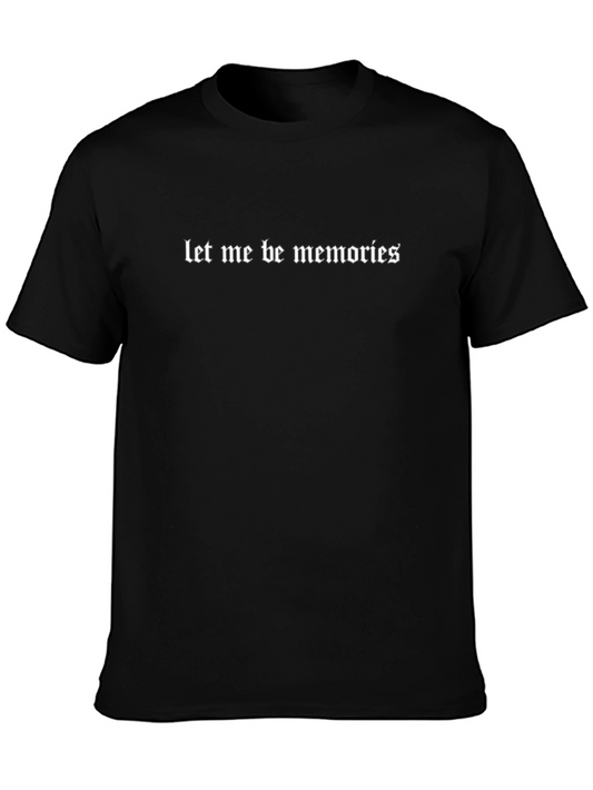 Let Me Be Memories Black Graphic Tee