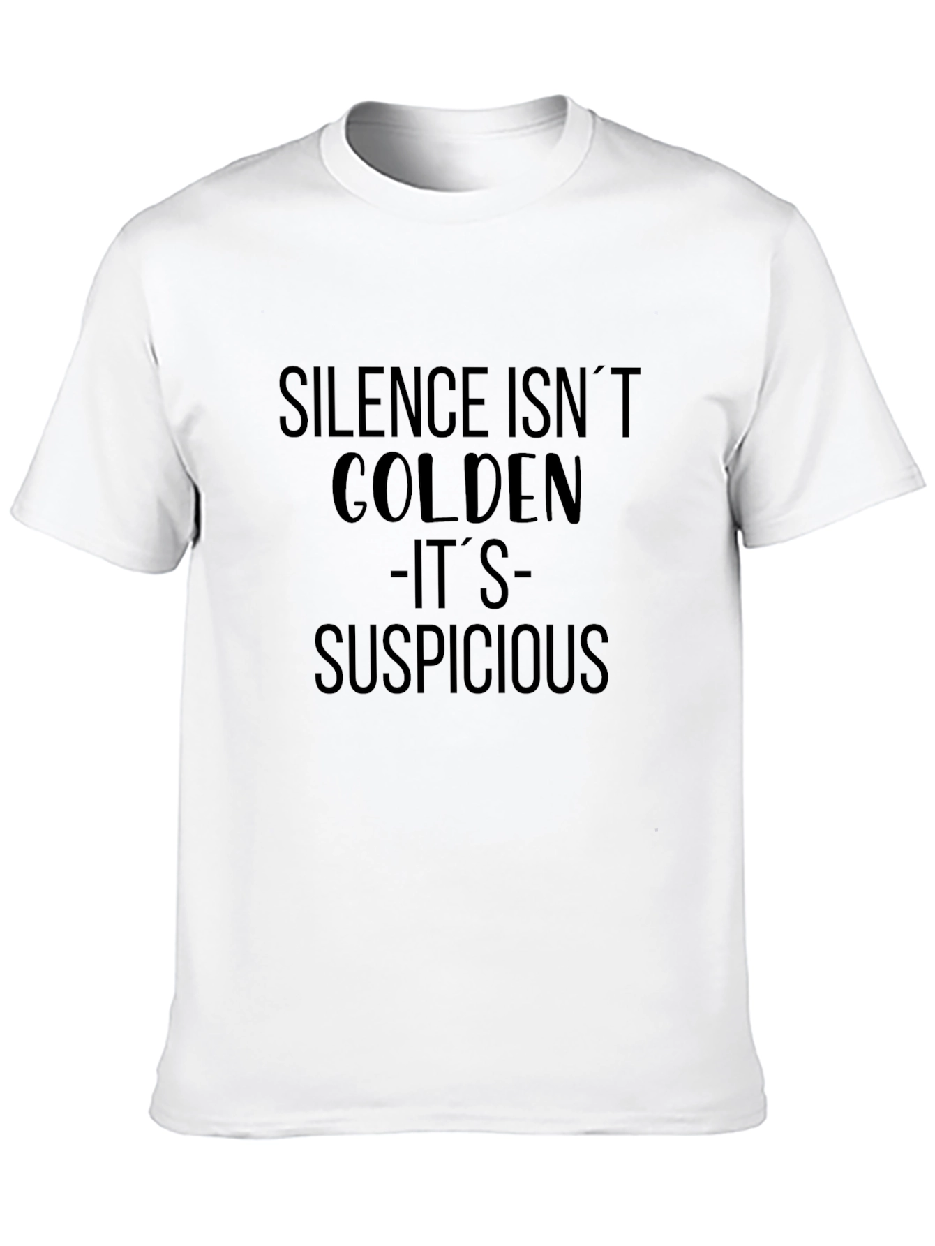 Silence Isnt Golden Funny T-Shirt