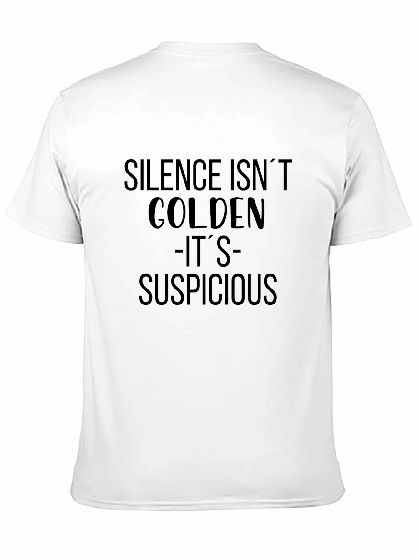 Silence Isnt Golden Funny T-Shirt
