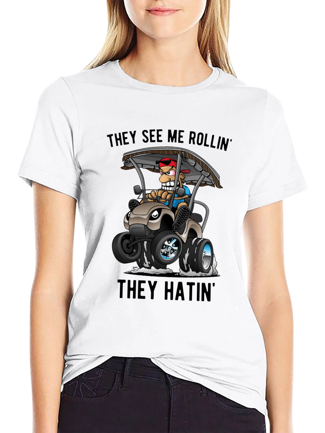 They See Me Rollin T-Shirt