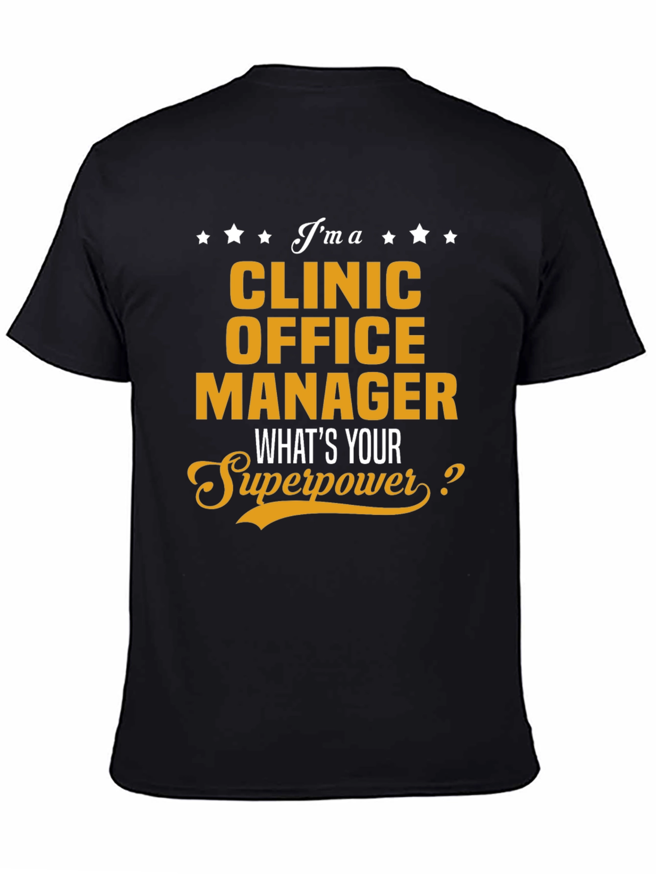Clinic Office Manager Superpower T-Shirt