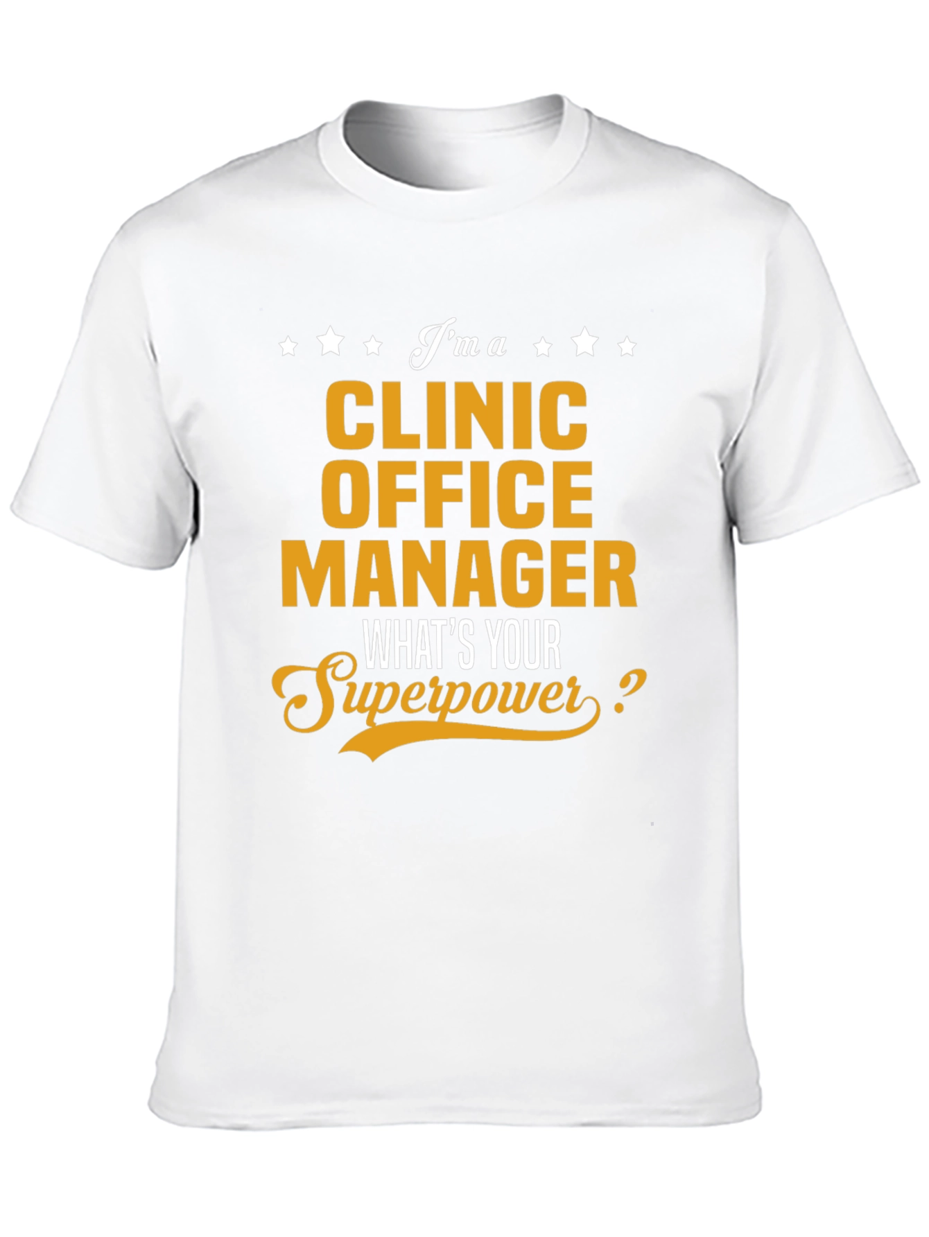Clinic Office Manager Superpower T-Shirt
