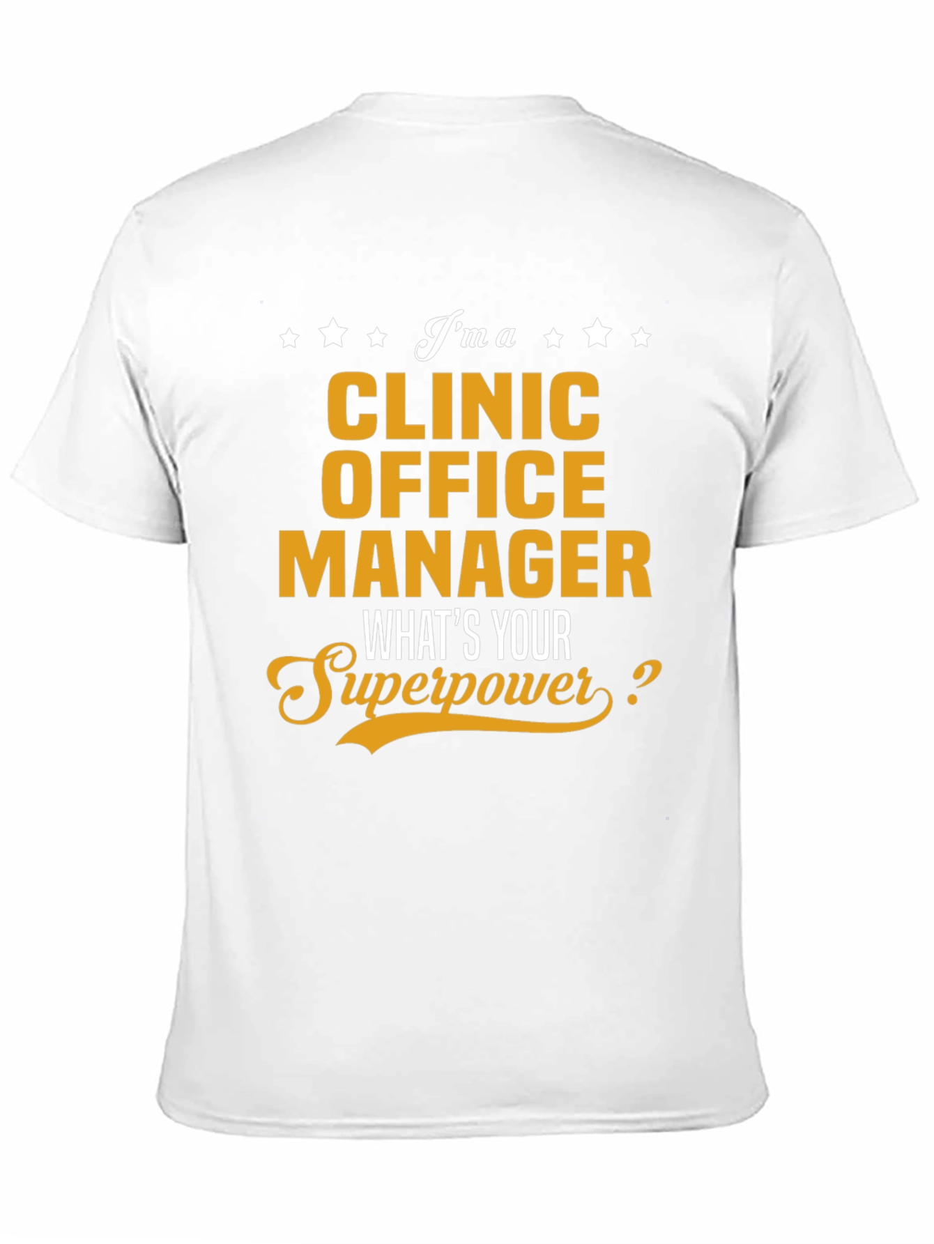 Clinic Office Manager Superpower T-Shirt