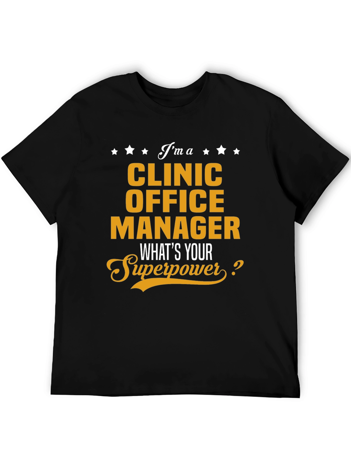 Clinic Office Manager Superpower T-Shirt