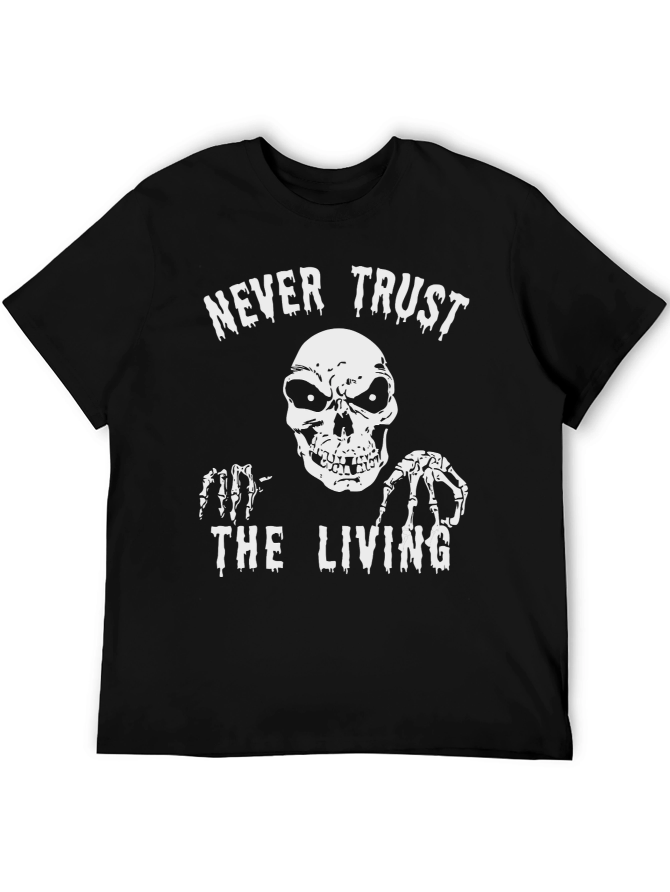 Never Trust the Living Graphic T-Shirt