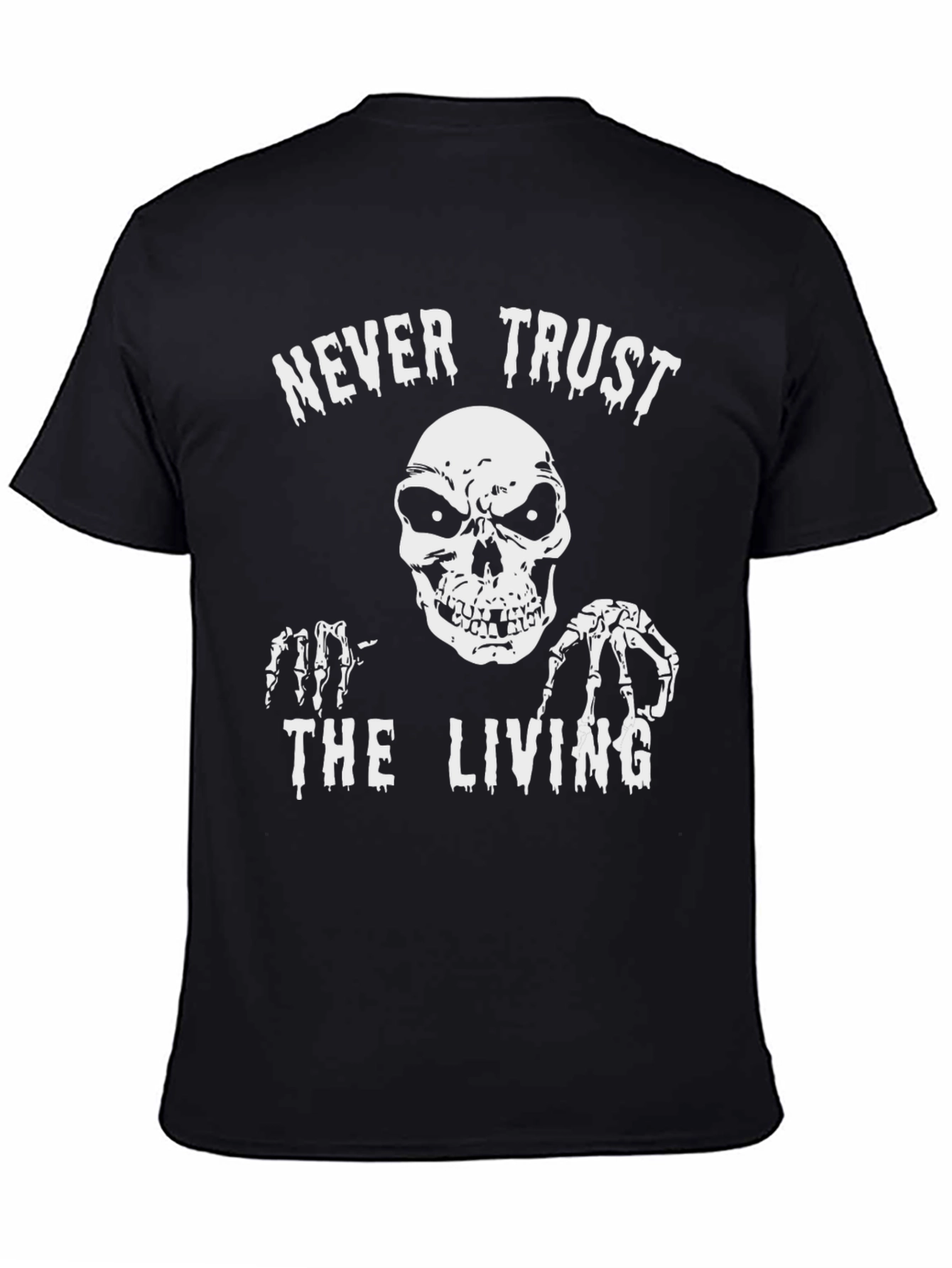 Never Trust the Living Graphic T-Shirt