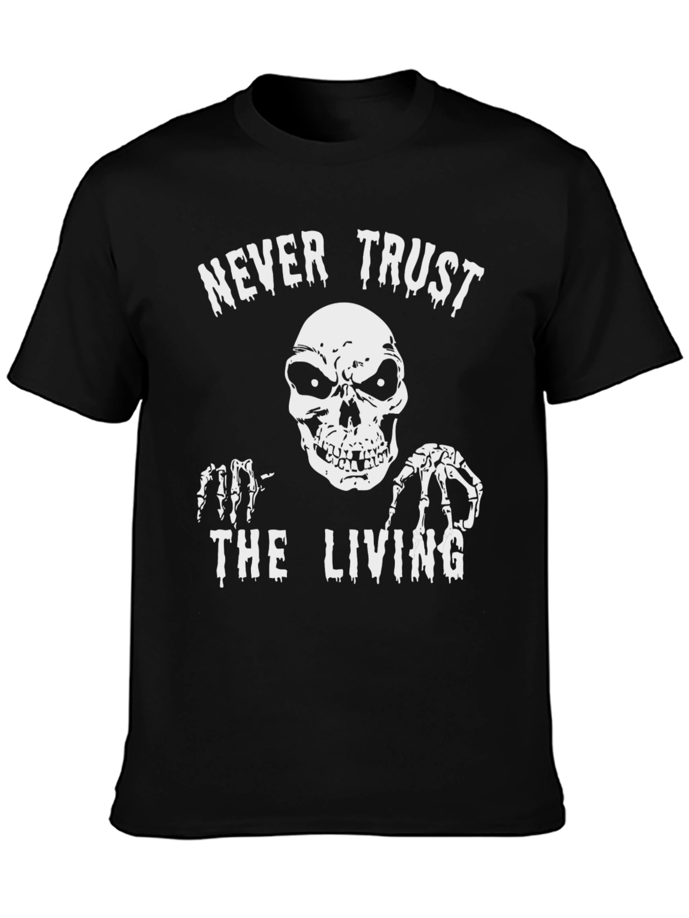 Never Trust the Living Graphic T-Shirt