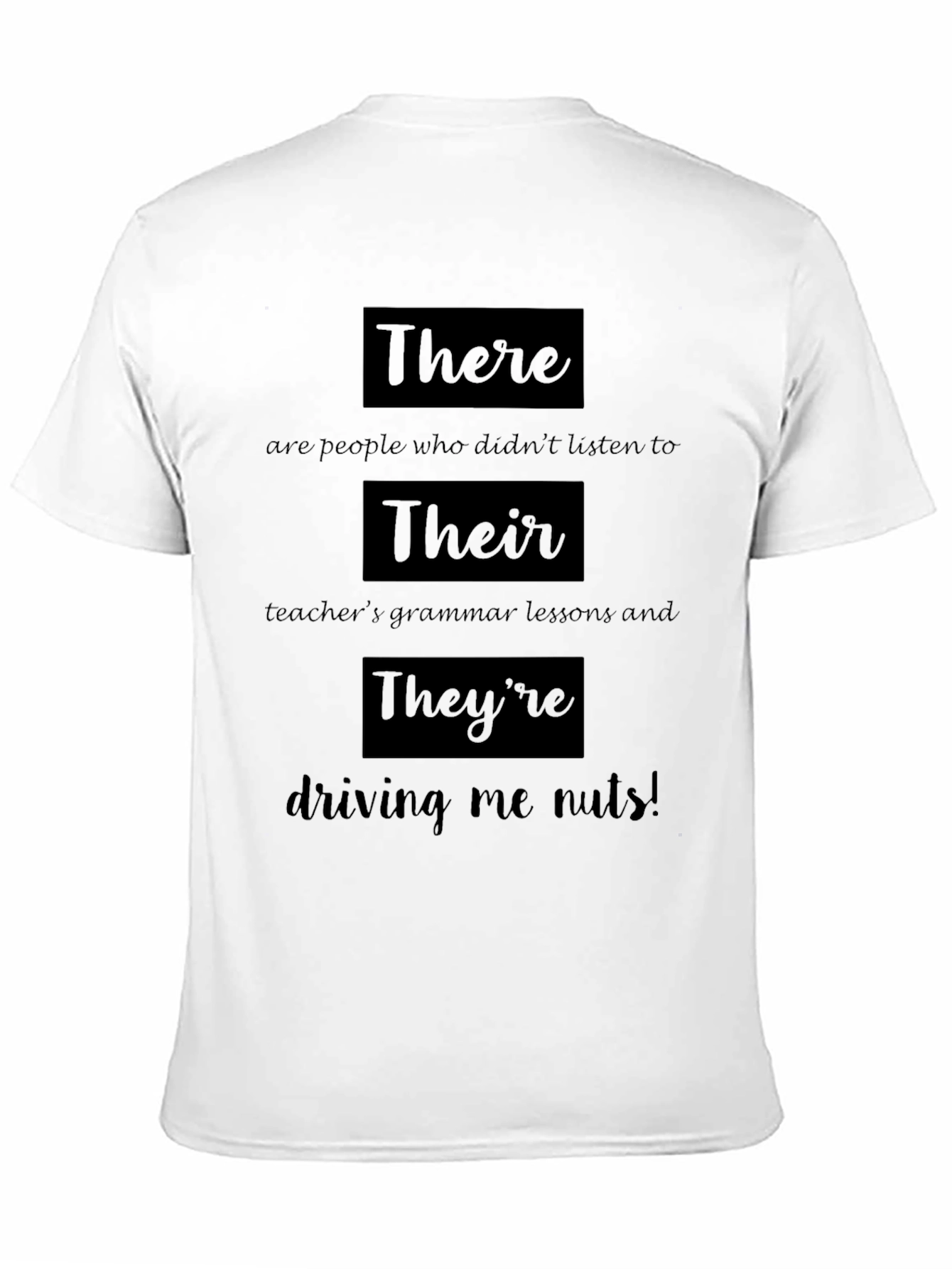 Funny Grammar T-Shirt: There Their Theyre