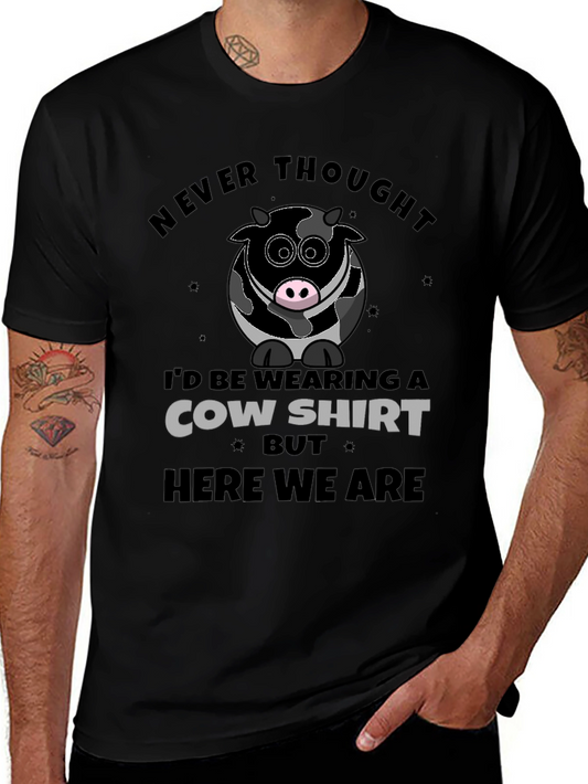 Funny Cow Shirt - Never Thought Id Be Wearing One!