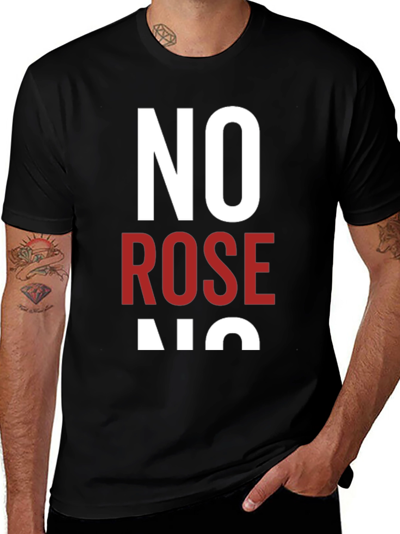 No Rose T-Shirt - Novelty Graphic Tee