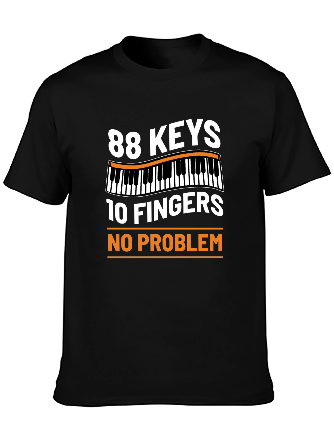 88 Keys 10 Fingers No Problem Graphic Tee