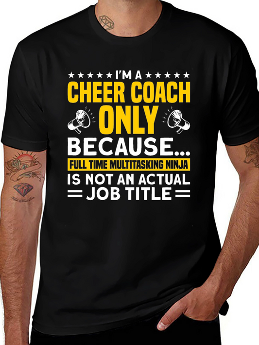 Cheer Coach T-Shirt: Full-Time Multitasking Ninja