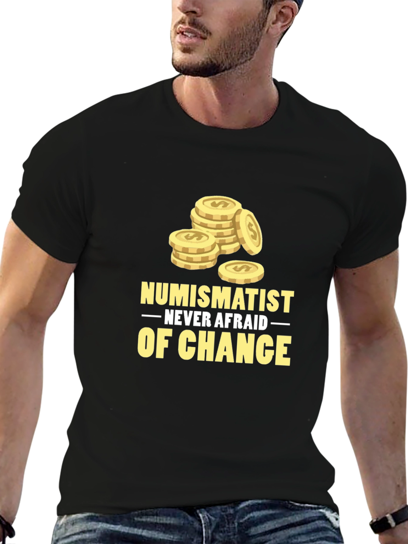 Numismatist Never Afraid of Chance Graphic Tee