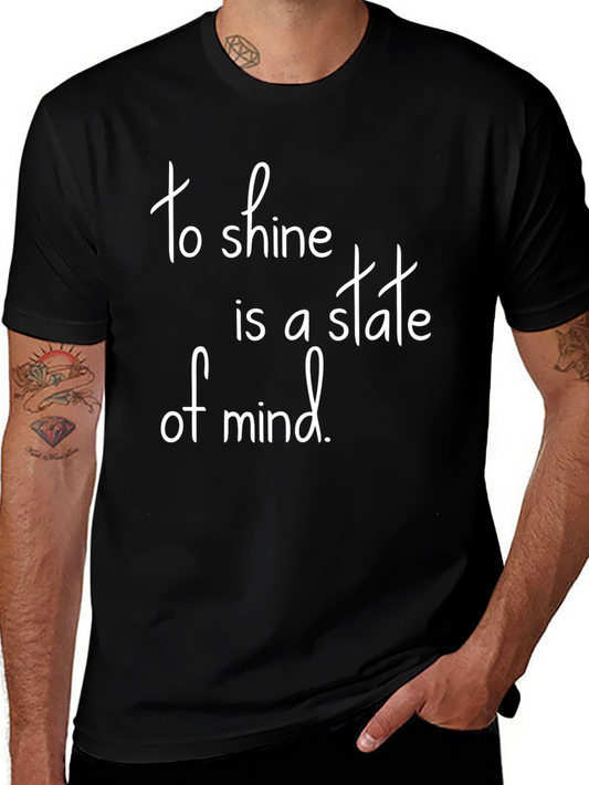 To Shine Is A State of Mind Black T-Shirt