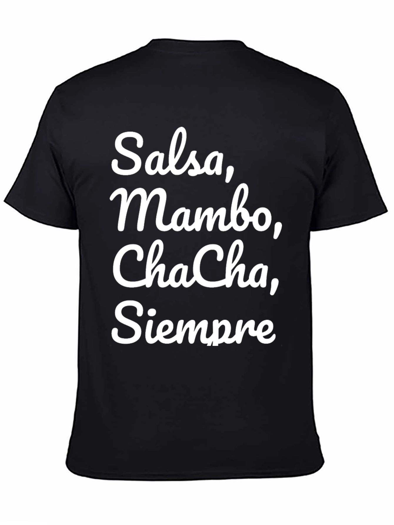Salsa Mambo Cha-Cha Siempre T-Shirt