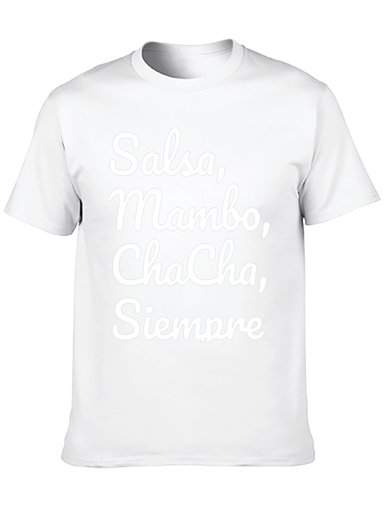 Salsa Mambo Cha-Cha Siempre T-Shirt