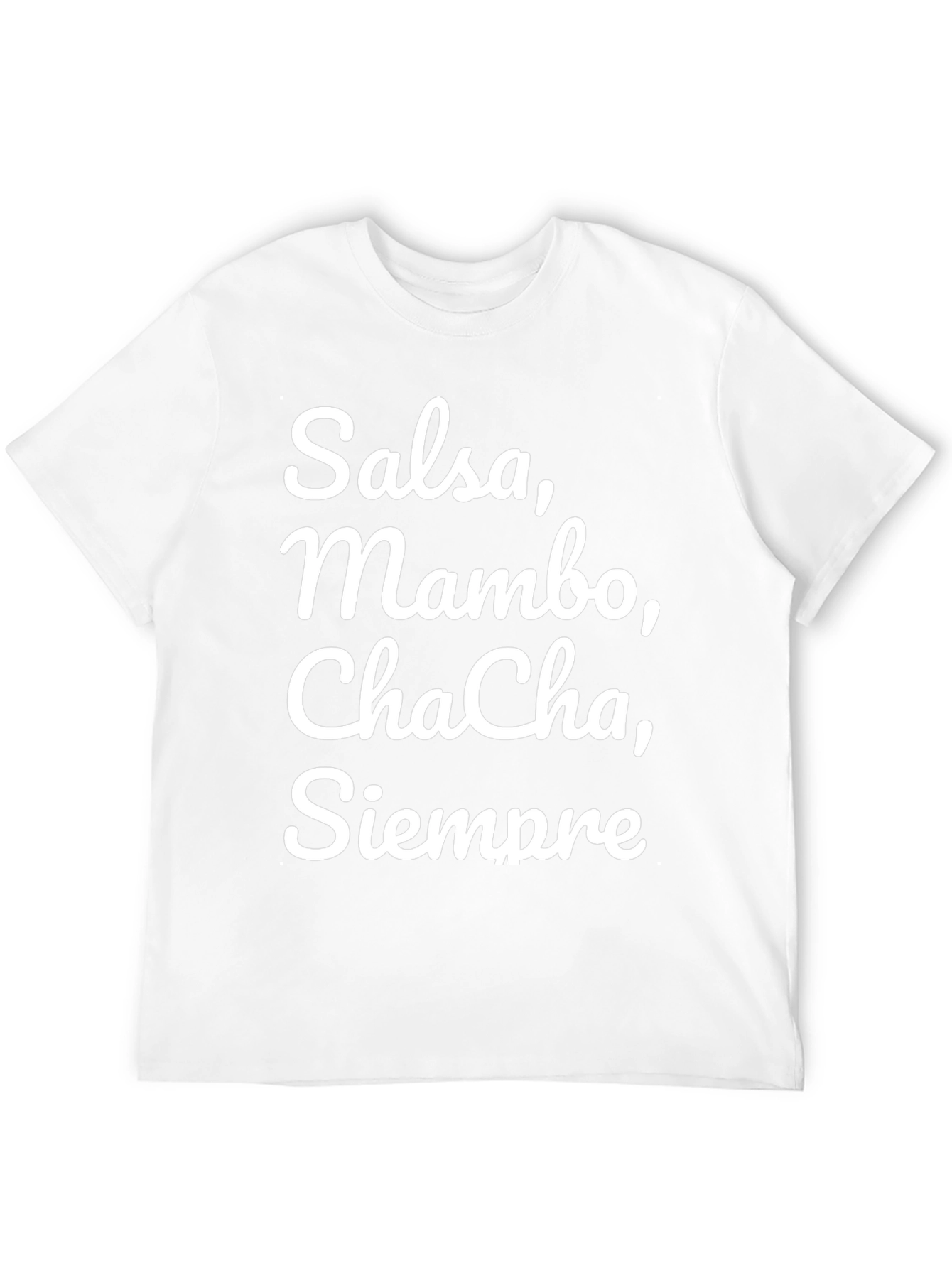 Salsa Mambo Cha-Cha Siempre T-Shirt